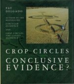 Crop Circles – Conclusive Evidence?