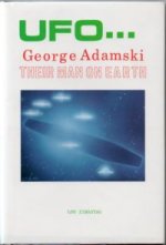 George Adamski – Their Man on Earth