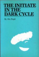 The Initiate in the Dark Cycle