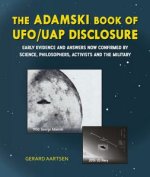 The Adamski Book of UFO/UAP Disclosure