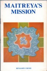 Maitreya's Mission, Volume One