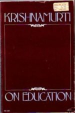 Krishnamurti on Education