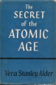 The Secret of the Atomic Age