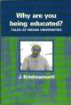 Why Are You Being Educated?