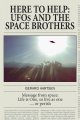 Here to Help: UFOs and the Space Brothers