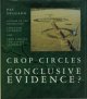 Crop Circles – Conclusive Evidence?